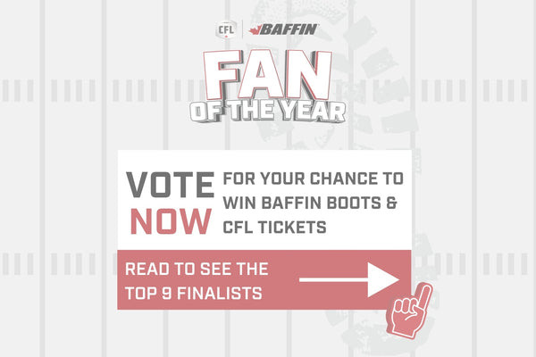 Baffin x CFL Fan of the Year Contest: Meet the Finalists